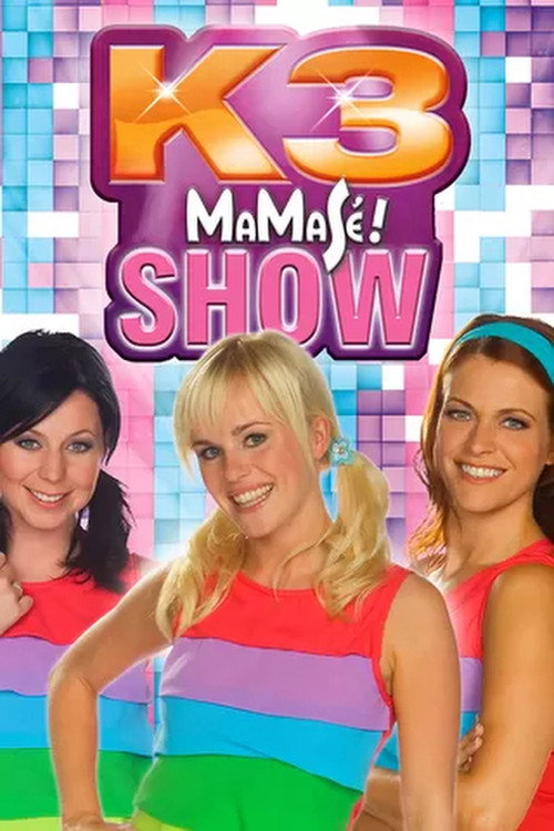 K3: Show Mamasé! — постер