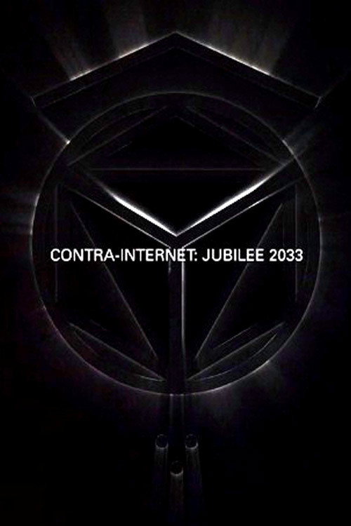 Contra-Internet: Jubilee 2033 — постер