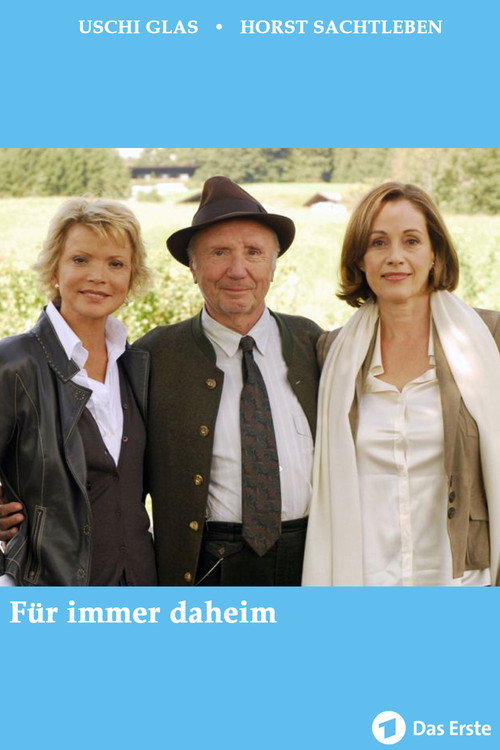 Für immer daheim — постер