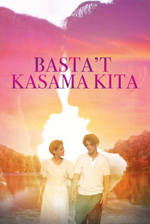 Basta't Kasama Kita — постер