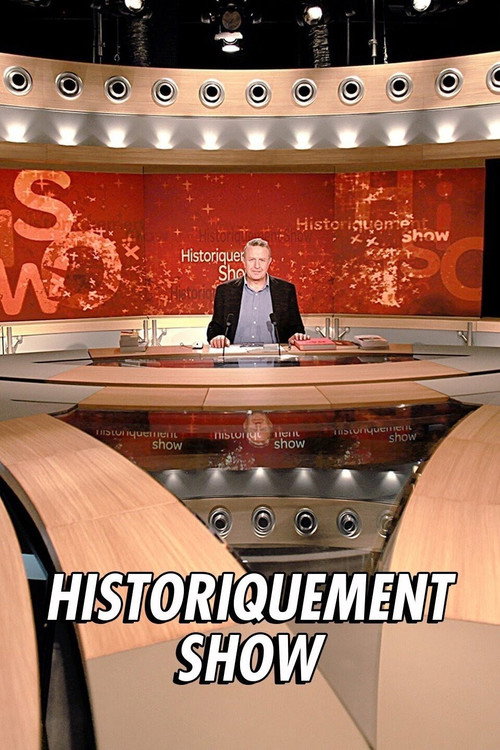 Historiquement Show - Spéciale Céline — постер