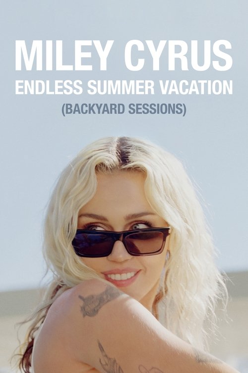 Miley Cyrus - Endless Summer Vacation (Backyard Sessions) — постер