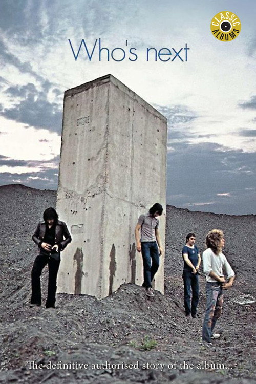 Classic Albums: The Who - Who's Next — постер
