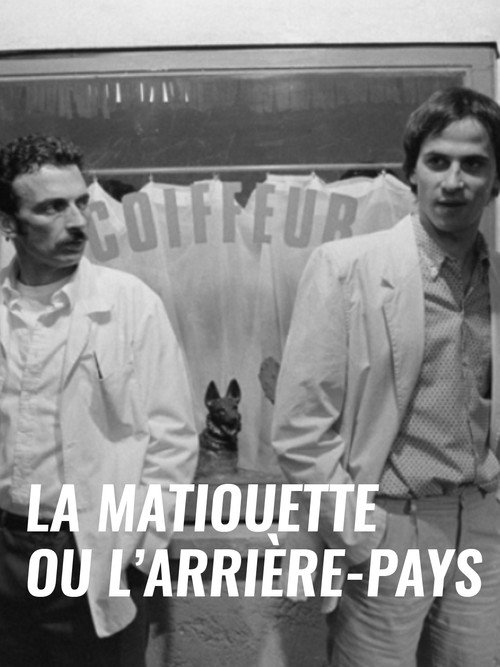 La Matiouette ou l'Arrière-pays — постер