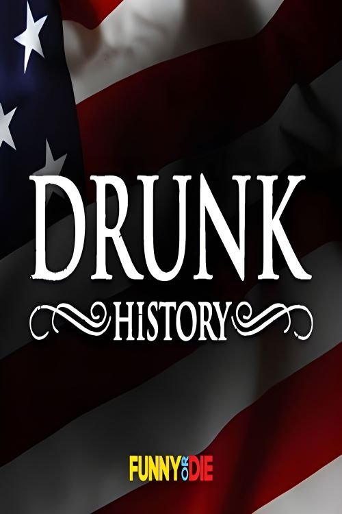 Drunk History — постер