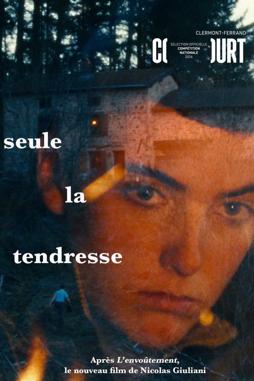 Seule la tendresse — постер