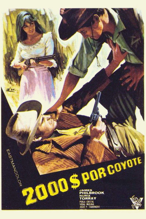 Dos mil dólares por Coyote — постер