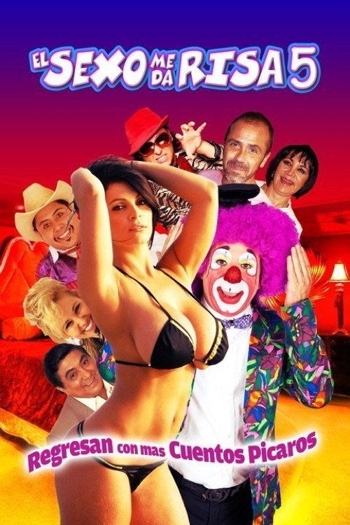 El sexo me da risa 5 — постер