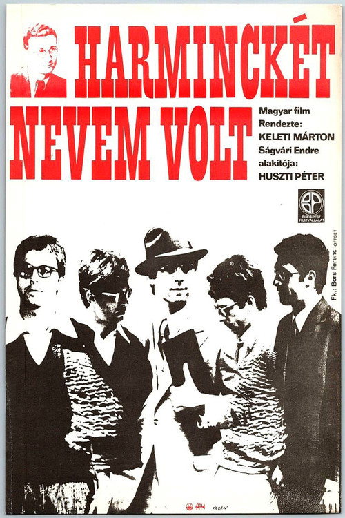 Harminckét nevem volt — постер