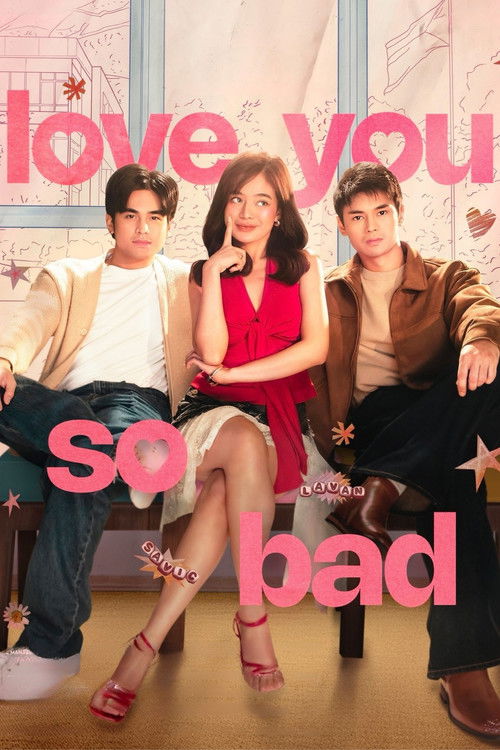 Love You So Bad — постер