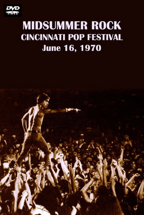 Midsummer Rock: The Cincinnati Pop Festival 1970 — постер