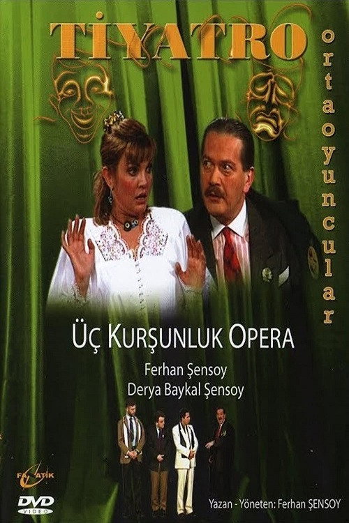 Üç Kurşunluk Opera — постер