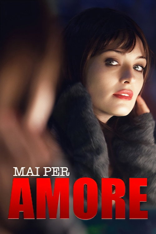 Mai per amore — постер