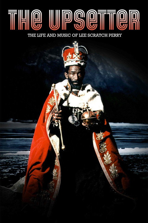 The Upsetter: The Life and Music of Lee Scratch Perry — постер