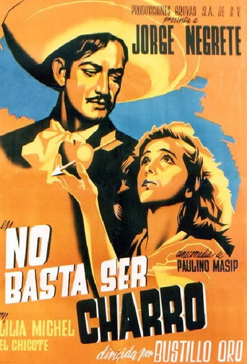 No basta ser charro — постер