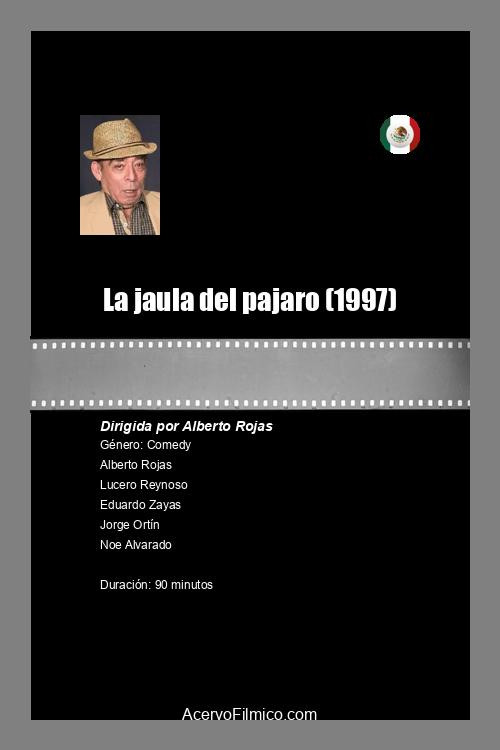 La jaula del pajaro — постер