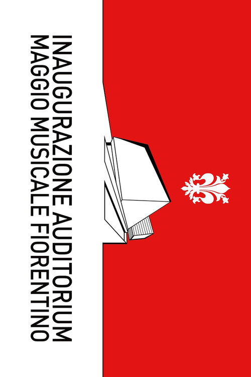 Inaugurazione Auditorium Maggio Musicale Fiorentino — постер