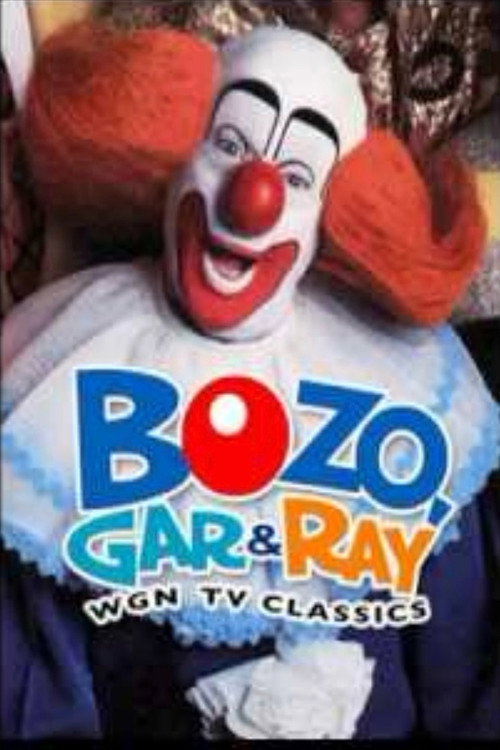 Bozo, Gar & Ray: WGN TV Classics — постер