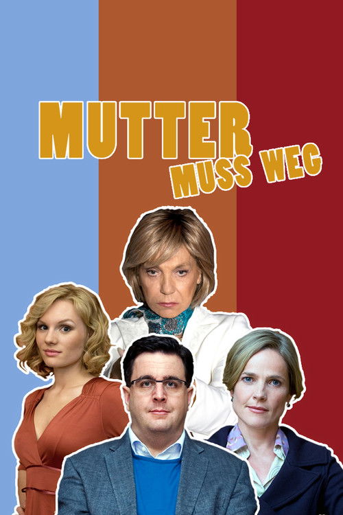 Mutter muss weg — постер