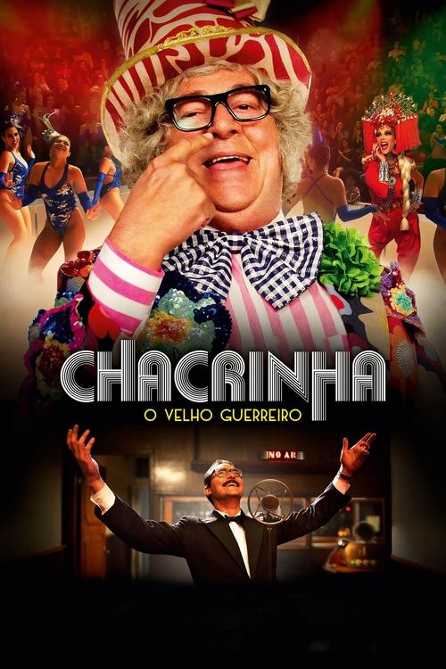 Chacrinha: O Velho Guerreiro — постер