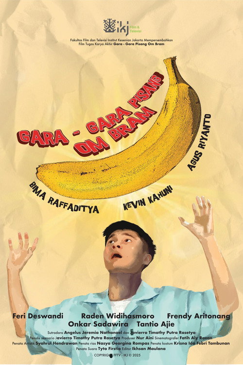 Gara-Gara Pisang Om Bram! — постер