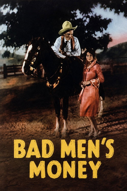 Bad Men's Money — постер
