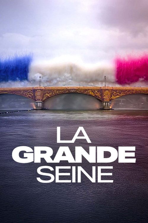 La Grande Seine — постер