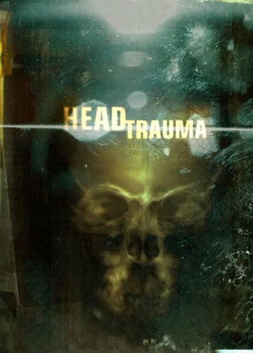 Head Trauma — постер