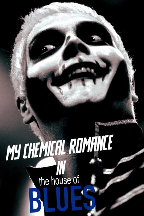 My Chemical Romance Live at House of Blues — постер