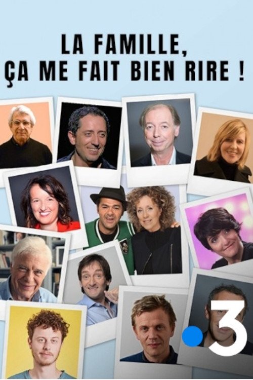 La famille, ça me fait bien rire ! — постер