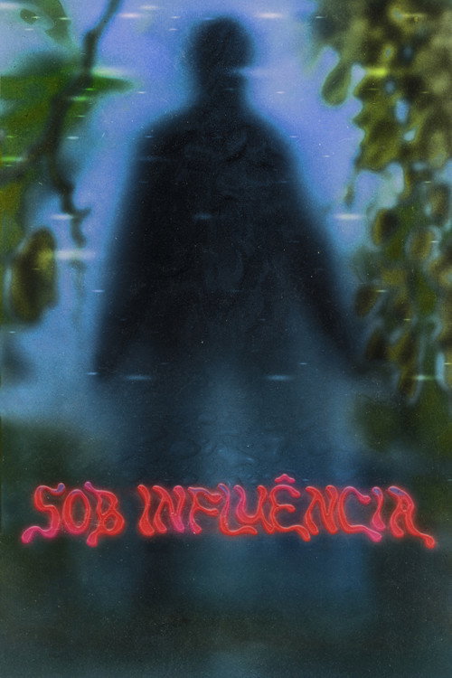 Sob Influência — постер