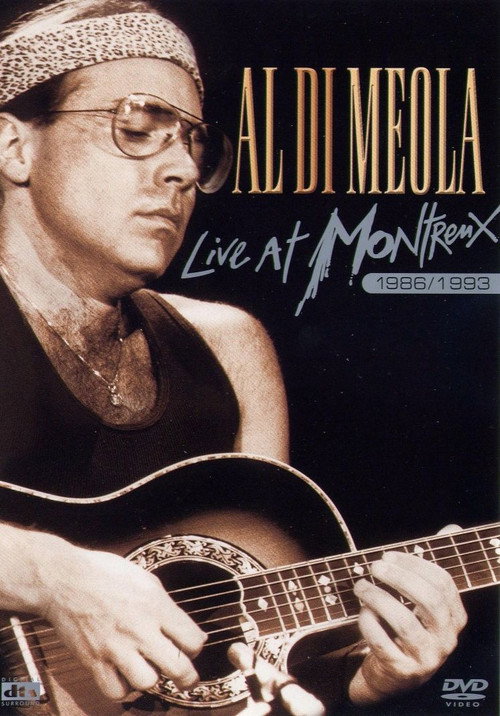 Al Di Meola - Live at Montreux 1986, 1989, 1993 — постер