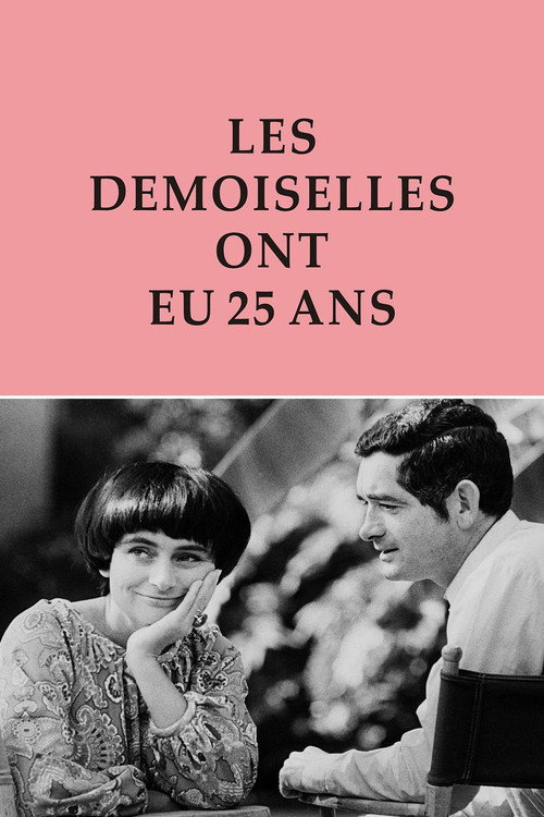 Les demoiselles ont eu 25 ans — постер
