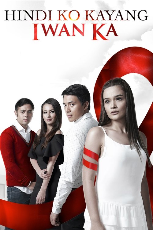 Hindi Ko Kayang Iwan Ka — постер