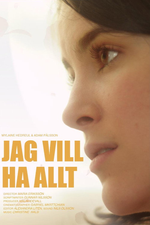 Jag vill ha allt — постер