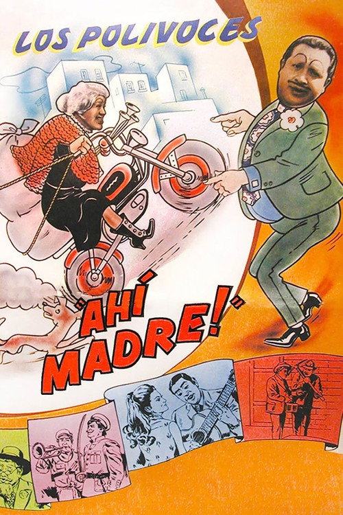 ¡Ahí, madre! — постер
