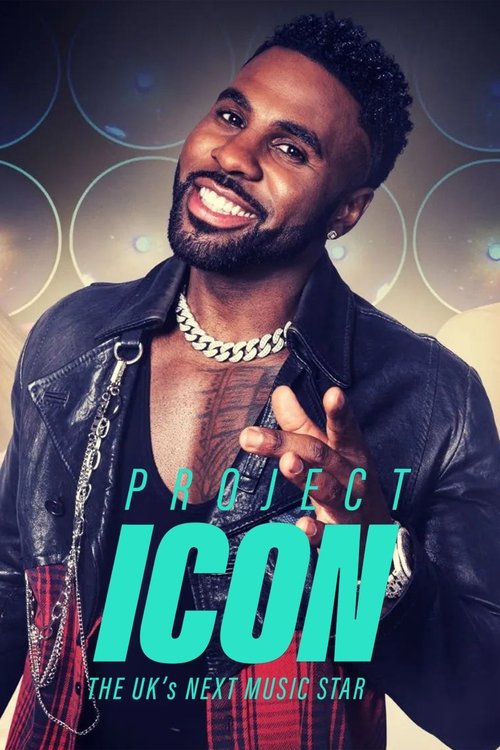 Project Icon: The UK's Next Music Star — постер