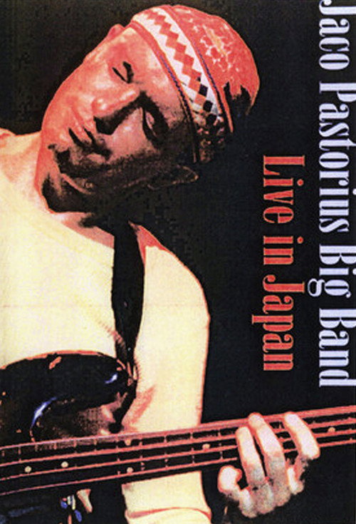 Jaco Pastorius Big Band - Live in Japan — постер