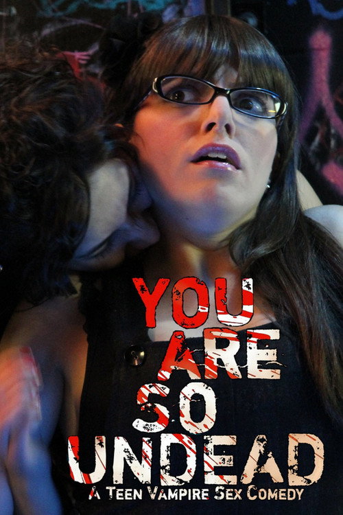 You Are So Undead — постер