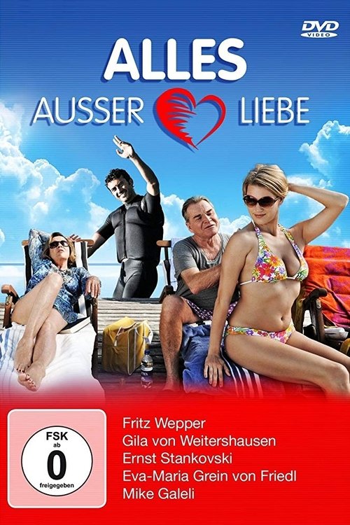 Alles außer Liebe — постер
