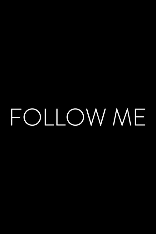 Follow Me — постер
