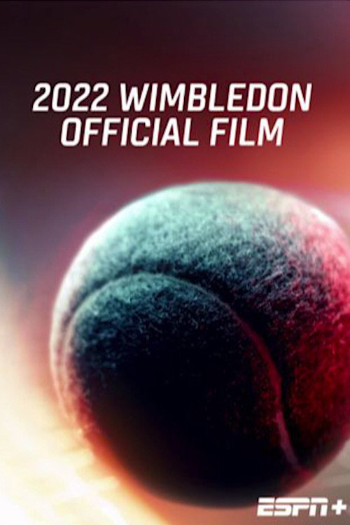2022 Wimbledon Official Film — постер