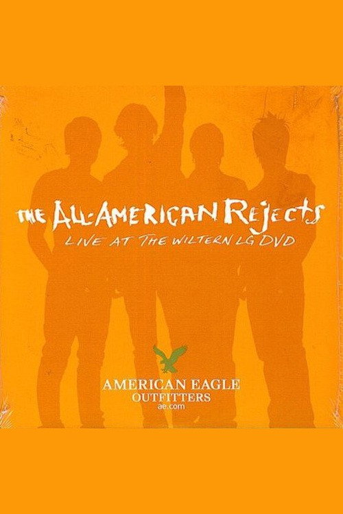The All-American Rejects: Live at the Wiltern — постер