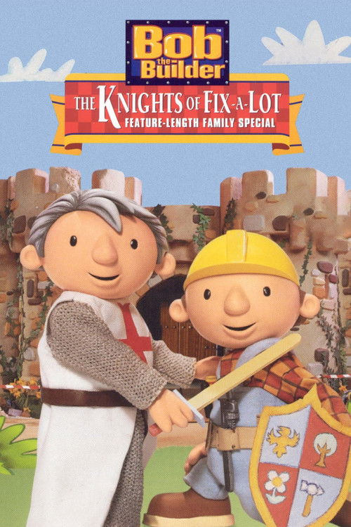 Bob the Builder: The Knights of Can-A-Lot — постер