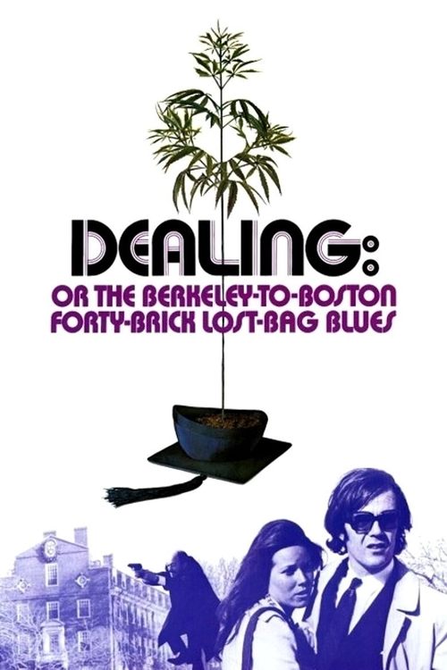 Dealing: Or the Berkeley-to-Boston Forty-Brick Lost-Bag Blues — постер