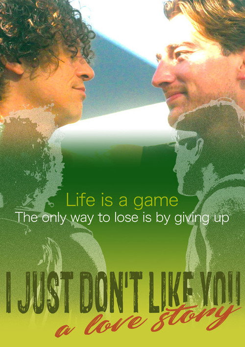 I Just Don't Like You... A Love Story — постер