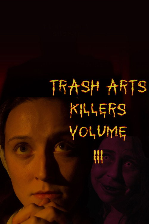 Trash Arts Killers: Volume Three — постер