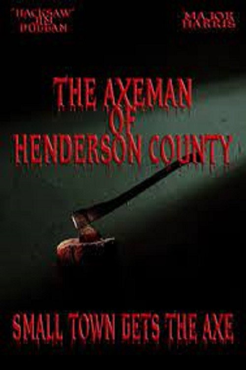 The Axeman of Henderson County — постер