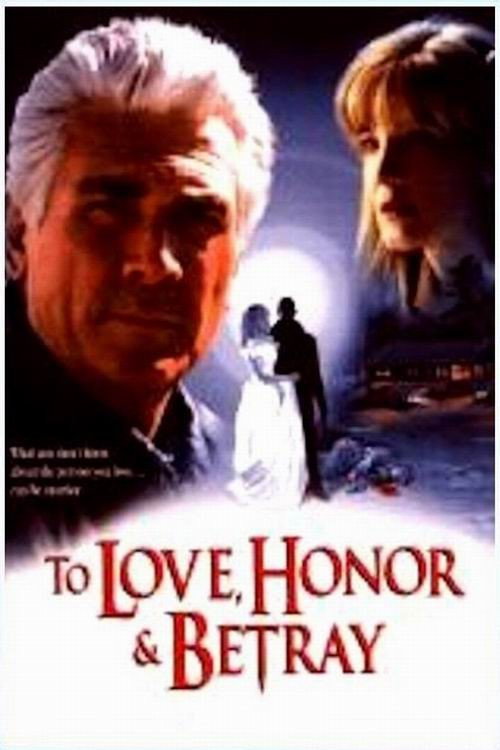 To Love, Honor, & Betray — постер