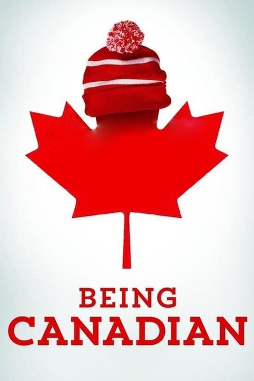 Being Canadian — постер